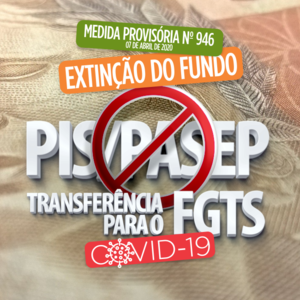 Extinção do PIS/PASEP - Transferência para o FGTS